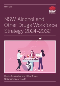 Alcohol and Other Drugs Workforce Strategy 2024-2032