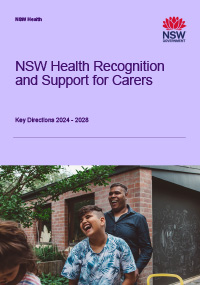 Cover of NSW Health Recognition and Support for Carers Key Directions 2024 - 2028