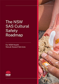 The NSW SAS Cultural Safety Roadmap For NSW Health Sexual Assault