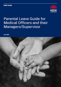 Parental Leave Guide for Medical Officers and their Managers/Supervisor