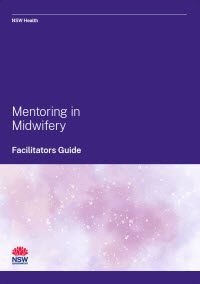 Mentoring in Midwifery - Facilitators Guide
